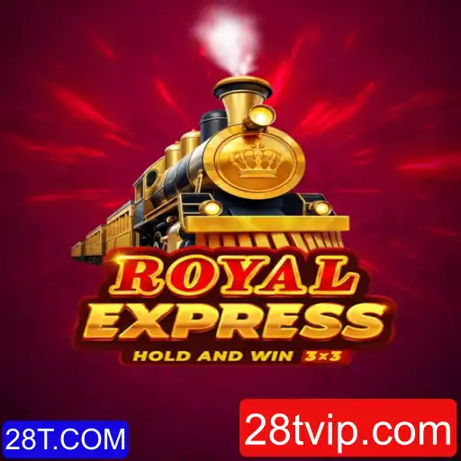 Explore o Fascinante Mundo de RoyalExpress: Aventuras e Estratégias do Jogo 28T.COM